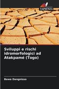 Sviluppi e rischi idromorfologici ad Atakpamé (Togo) (en Italiano)