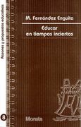 Educar en Tiempos Inciertos