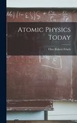 Atomic Physics Today (en Inglés)