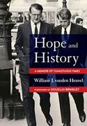 Hope and History: A Memoir of Tumultuous Times (en Inglés)