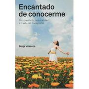 Encantado de Conocerme. Comprende tu Personalidad a Traves de Eneagrama