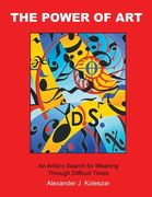 The Power Of Art: An Artist's Search for Meaning Through Difficult Times (en Inglés)