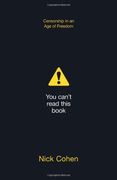 You Can't Read This Book: Censorship in an Age of Freedom