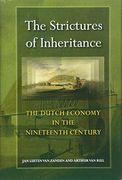 The Strictures of Inheritance: The Dutch Economy in the Nineteenth Century (The Princeton Economic History of the Western World) (en Inglés)