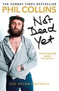 Not Dead Yet: The Autobiography (en Inglés)
