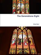 The Generations Eight (en Inglés)