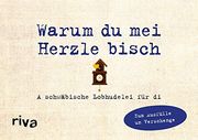 Was ich an dir Liebe - Warum du mei Herzle Bisch (en Alemán)