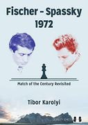 Fischer – Spassky 1972: Match of the Century Revisited (en Inglés)