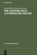 Die Evangelisch-Lutherische Kirche: Vergangenheit und Gegenwart (en Alemán)