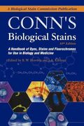 conn's biological stains: a handbook of dyes, stains and fluorochromes for use in biology and medicine (en Inglés)