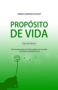 Manual para descubrir tu propósito de vida: Ejercicios para ayudar a los niños a guiarse con el corazón y encontrar su propósito de vida