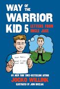 Way of the Warrior kid 5: Letters From Uncle Jake