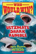 Ultimate Shark Rumble (Who Would Win? ), Volume 24 (en Inglés)