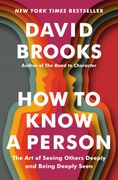 How to Know a Person: The Art of Seeing Others Deeply and Being Deeply Seen (en Inglés)