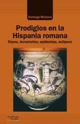 Prodigios en la Hispania Romana: Rayos, Terremotos, Epidemias, Eclipses