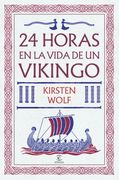 24 horas en la vida de un vikingo (in Spanish)