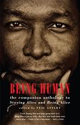 Being Human: The Companion Anthology to Staying Alive and Being Alive (en Inglés)