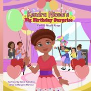 Kendra Nicole's Big Birthday Surprise (en Inglés)