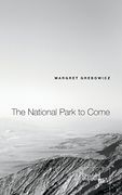The National Park to Come (en Inglés)