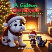 A Gideon Christmas. The True Gift