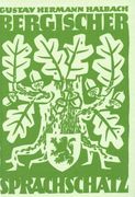 Bergischer Sprachschatz: Volkskundliches plattdeutsches Remscheider Wörterbuch