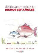 Significado y Origen de Dichos Españoles (in Spanish)