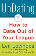 Updating: How to Date out of Your League (en Inglés)