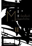 Handbuch der Musikgeschichte, bd. 2: Mit Vielen Notenbeispielen und Abbildungen zur Geschichte der Notenschrift, der Musikinstrumente, der. Wiedergaben von Autographen (in German)