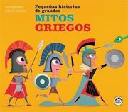 Pequeñas Historias de Grandes Mitos Griegos