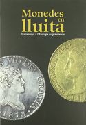 Monedes en Lluita. Catalunya a L'Europa Napoleònica (Generalitat de Catalunya) (en Catalán)