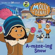 Molly of Denali: A-Maze-Ing Snow [With Stickers] (en Inglés)