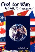 fuel for war: patriotic entrancement (en Inglés)