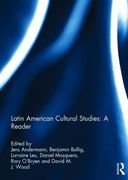 Latin American Cultural Studies: A Reader (en Inglés)