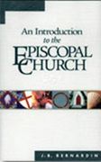 an introduction to the episcopal church: revised edition (en Inglés)