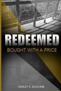 Redeemed: Bought with a Price (en Inglés)