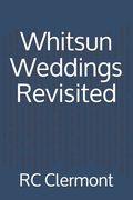 Whitsun Weddings Revisited