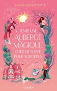 Tenir une Auberge Magique: Guide de Survie Pour Sorcières (en Francés)