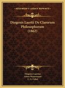 Diogenis Laertii De Clarorum Philosophorum (1862) (en Latin)