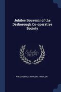 Jubilee Souvenir of the Desborough Co-operative Society (en Inglés)
