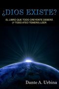 Dios Existe?  El Libro que Todo Creyente Deberá