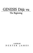 Genesis Déjà vu: The Beginning (en Inglés)