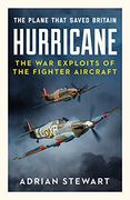 Hurricane: The Plane That Saved Britain (en Inglés)