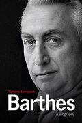 Barthes - a Biography