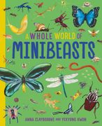 A Whole World of...: Minibeasts (en Inglés)