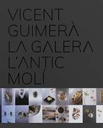 Vicent Guimerà la Galera L'antic Molí: Alta Cocina con Galera (Varios)