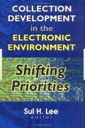 collection development in the electronic environment (en Inglés)