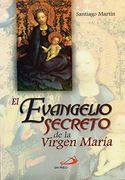 El Evangelio Secreto de la Virgen Maria (in Spanish)