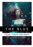 The Blue: Issue 1: Into the Blue (en Inglés)