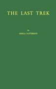 the last trek: a study of the boer people and the afrikaner nation (en Inglés)
