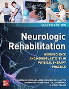 Neurologic Rehabilitation, Second Edition: Neuroscience and Neuroplasticity in Physical Therapy Practice (en Inglés)